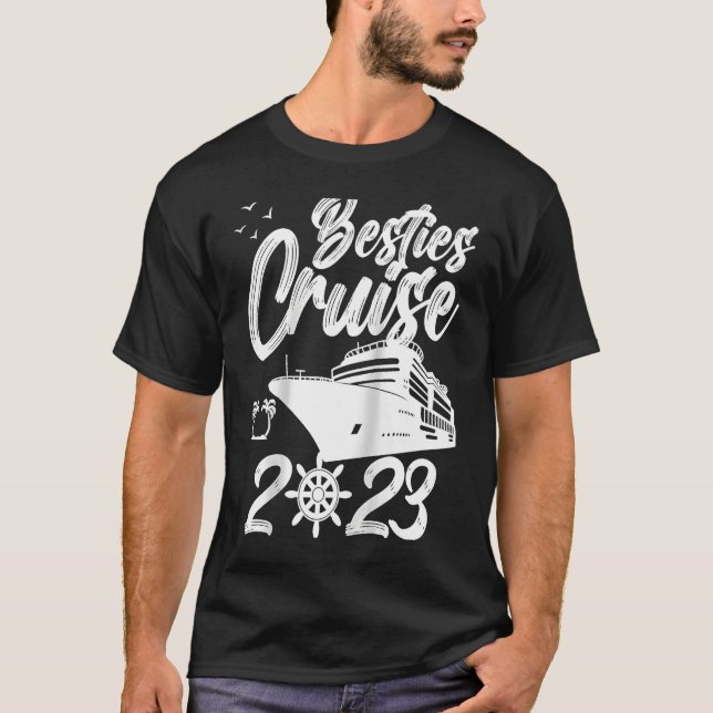 Besties Cruise Trip 2023 Travel Besties Trip Cruis T Shirt (Framsida)