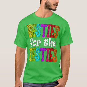Besties for Resties BFF Best Friends T Shirt
