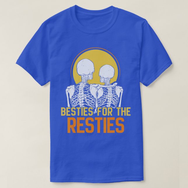 Besties for the Resties Best Friend Friends Friend T Shirt (Design framsida)