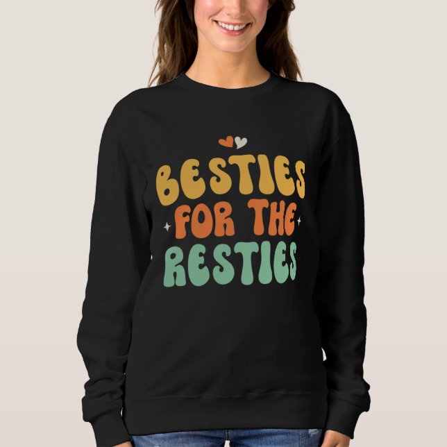 Besties For The Resties T Shirt (Framsida)