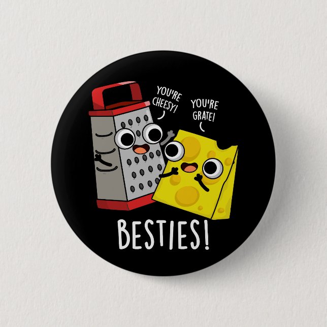 Besties Funny Cheese Grater Pun Mörk BG Knapp (Framsida)