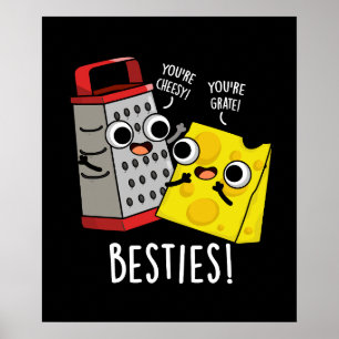 Besties Funny Cheese Grater Pun Mörk BG Poster