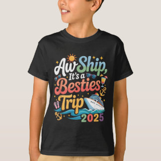 Besties Trip Cruising Friend Cruise Trip Summer T Shirt