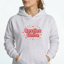 Besties Unite Y2K Best Friend BFF Pullover Hoodie T Shirt