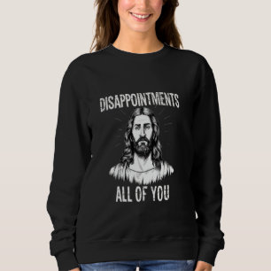 Besvikelser Alla ni Christian Funny Sarcast T Shirt