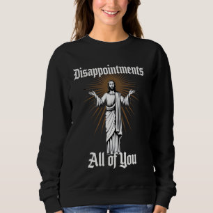 Besvikelser Alla ni Christian Sarcastic Wom T Shirt