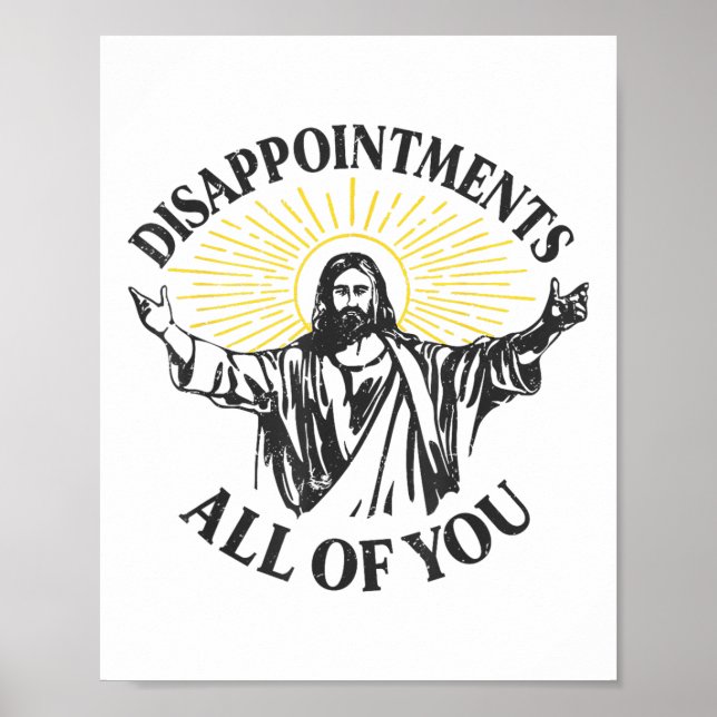 Besvikelser Jesus alla er Christian Meme Ea Poster (Framsidan)