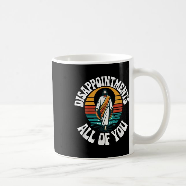Besvikelser mot er alla, Jesus Birt Kaffemugg (Höger)