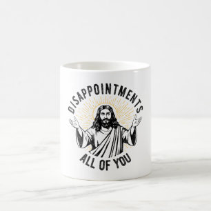 Besvikelser mot er, kristen Jesus. Kaffemugg