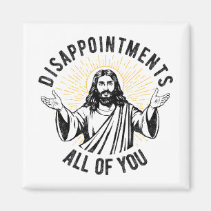 Besvikelser mot er, kristen Jesus. Magnet