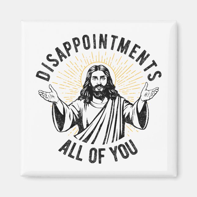 Besvikelser mot er, kristen Jesus. Magnet (Framsidan)