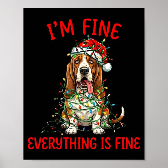 Bet Hound Dog Christmas I'm Fine Everything Is Fin Poster (Framsidan)