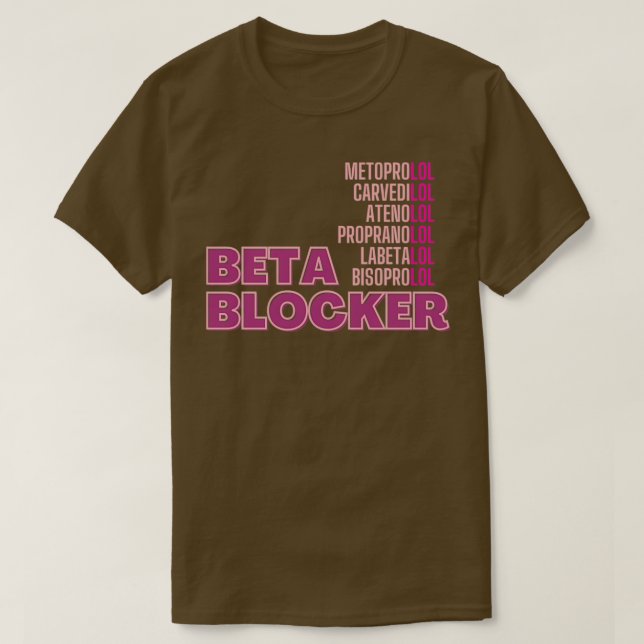 Beta Blockers Funny Farmakologi T Shirt (Design framsida)