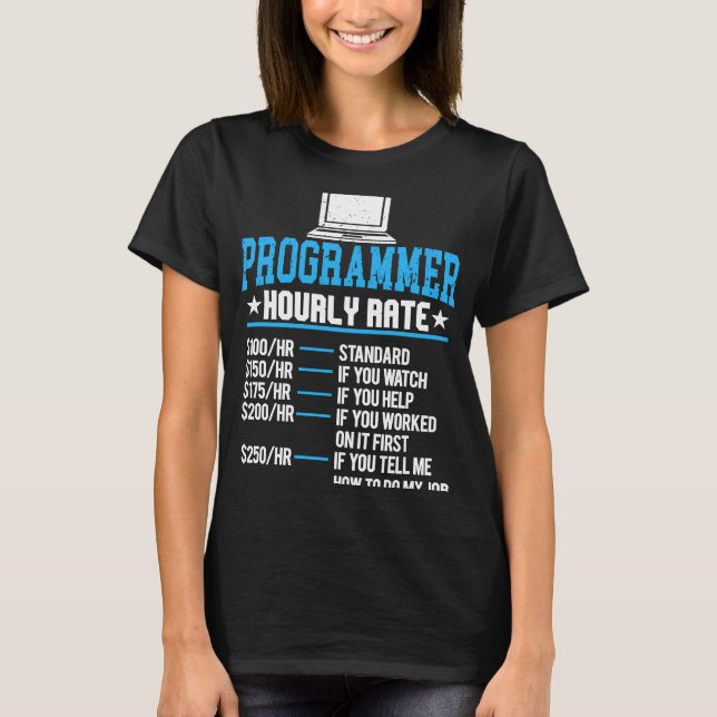 Betala datorexpertkodning varje timme t shirt (Framsida)