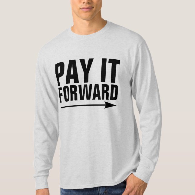 Betala det framåt T-shirts (Framsida)