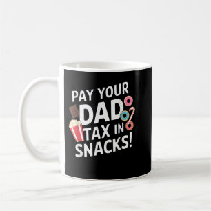 Betala din Pappa-skatt i Snacks Funny Far's Day Hu Kaffemugg