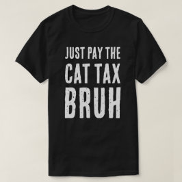 BETALA KATTSKATTEBRUH T SHIRT