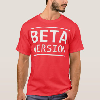 betaversion t shirt