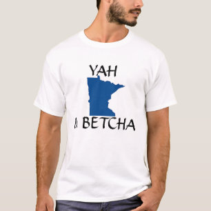 betcha för yah u t-shirt