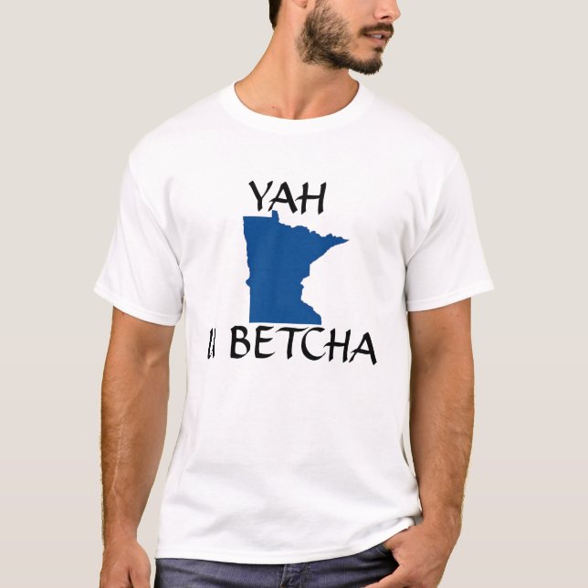 betcha för yah u t-shirt (Framsida)