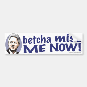 Betcha Fröcken mig nu! Clinton bildekal