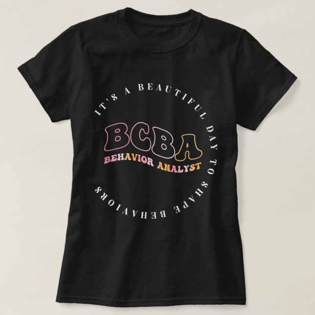 Beteendeanalytiker BCBA,Behavior Therapist, ABA T Shirt (Design framsida)
