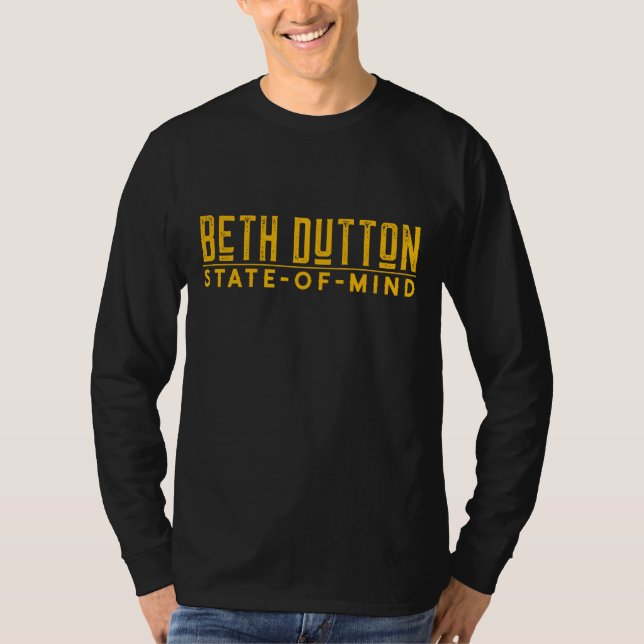 Beth Dutton State of Mind T Shirt (Framsida)