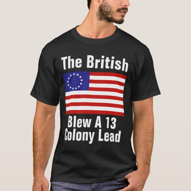 Betsy Ross Flag: britterna blåste en 13-koloni led T Shirt (Framsida)