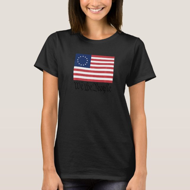 Betsy Ross Flagga Vi 1 T Shirt (Framsida)