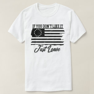 Betsy Ross om du inte gillar det bara Lämnar T Shirt