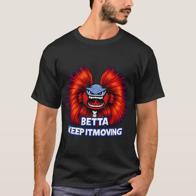 Betta Keep It Moving â€“ Ilsken Betta Fisk Tecknad T Shirt (Framsida)
