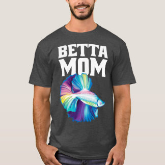 Betta Mamma Betta Splenders T Shirt