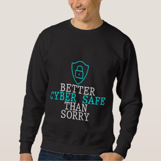 Better Cyber Safe Than Sorry   Lång Ärmad Tröja