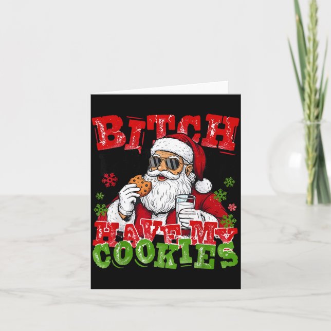 Better Have My Cookies Santa Claus Christmas Funny Kort (Framsida)