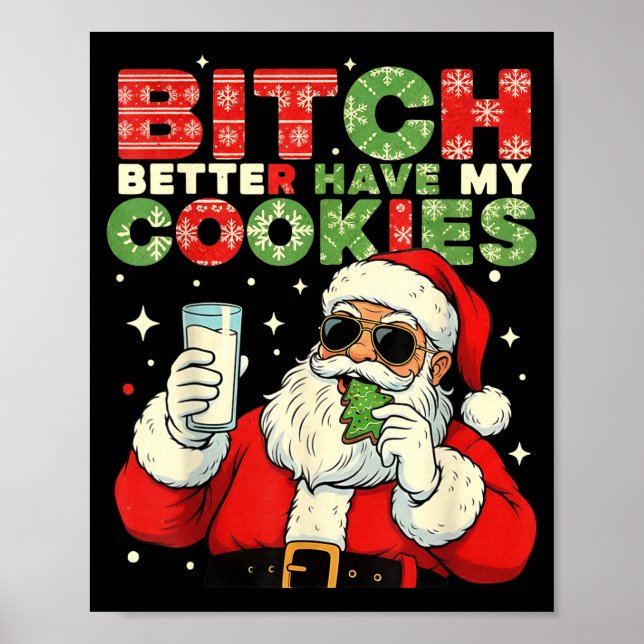 Better Have My Cookies Santa Claus Christmas Funny Poster (Framsidan)