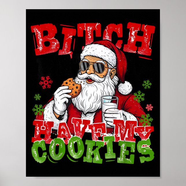 Better Have My Cookies Santa Claus Christmas Funny Poster (Framsidan)