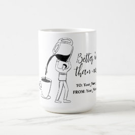 Better latte than never! white kaffemugg