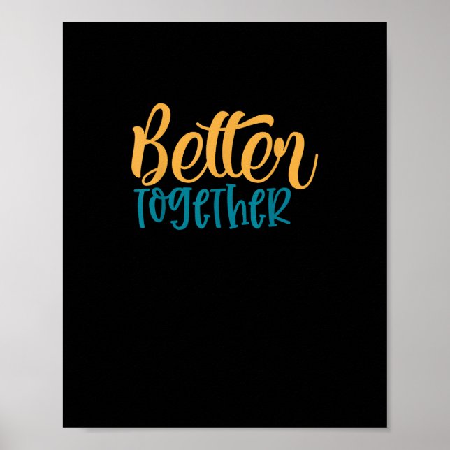 Better Off Together Quote Positive Minimal Design  Poster (Framsidan)