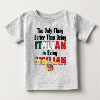 Better Than Being Italian is Being Sicilian  T Shirt