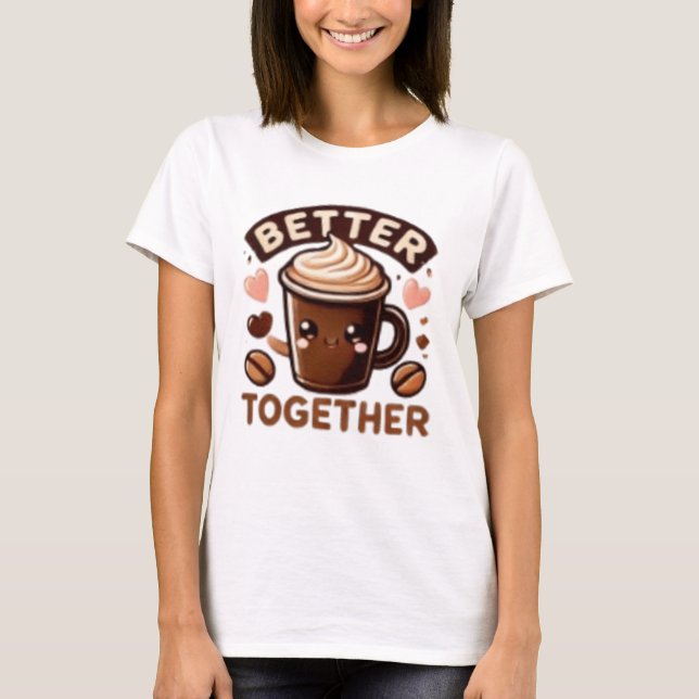 BETTER TOGETHER 2 T SHIRT (Framsida)