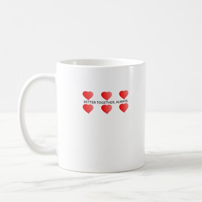 Better Together Always Classic Style  Kaffemugg (Vänster)