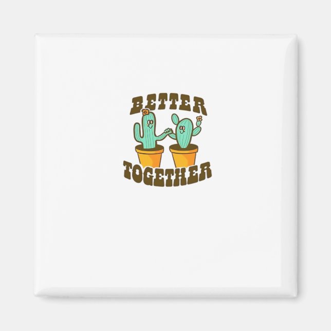 Better Together Cactuses Whimsical Style  Magnet (Framsidan)