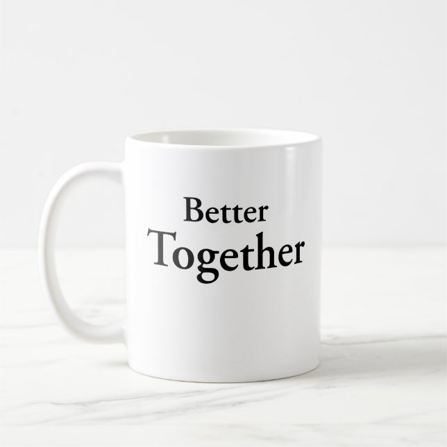 “Better Together” finds true companionship  Kaffemugg (Vänster)