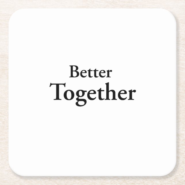 “Better Together” finds true companionship  Underlägg Papper Kvadrat (Framsidan)