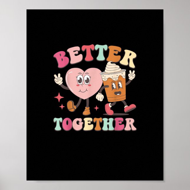 Better Together Heart And Coffee Cute Graphic Styl Poster (Framsidan)