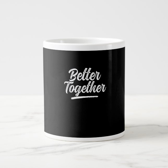 Better Together Matching Couple Clean Style  Jumbo Mugg (Framsidan)