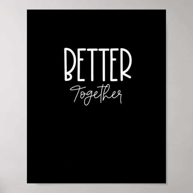 Better Together Matching Couples Modern Design  Poster (Framsidan)