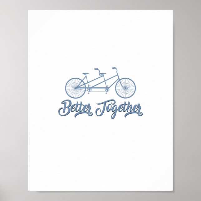 Better Together Tandem Bicycle Cyclist Cycling Gra Poster (Framsidan)