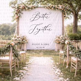 Better Together Wedding Backdrop Banner Minimalist
