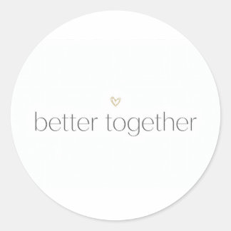 Better Together Wedding Sticker Runt Klistermärke